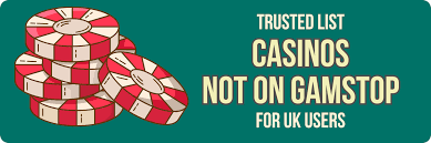 Exploring Casinos Not Listed on Gamstop A Comprehensive Guide 773946891