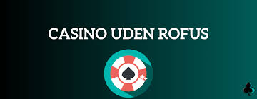Casino uden Rufus Spil uden begrænsninger -600026342 Casino uden Rufus Spil uden begrænsninger -600026342