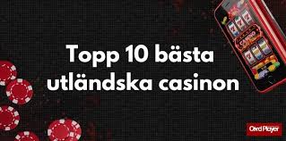Utforska Utländska Online Casinon Fördelar och Risker Utforska Utländska Online Casinon Fördelar och Risker